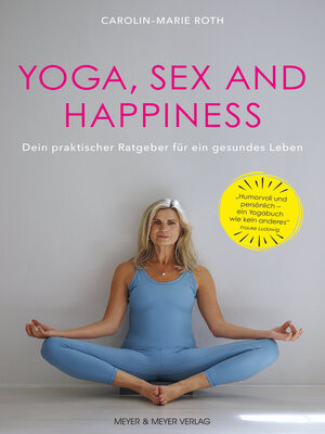 cover image of Yoga, Sex and Happiness